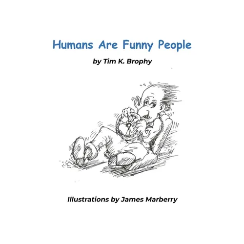 Humans Are Funny People - Hardcover