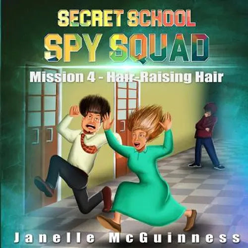 Mission 4 - Hair-Raising Hair: A Fun Rhyming Spy Children's Picture Book for Ages 4-6 - Paperback