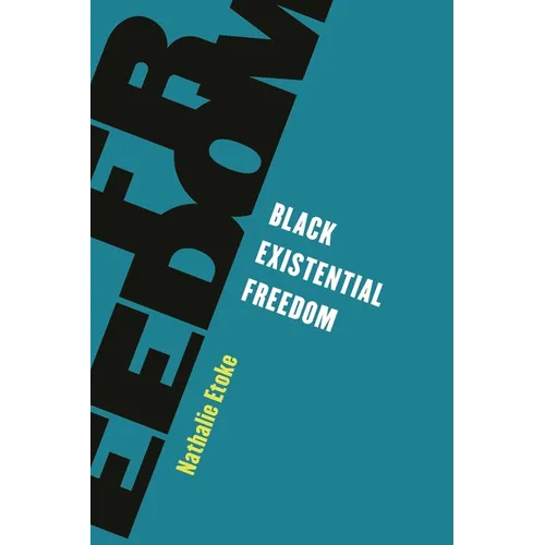 Black Existential Freedom - Paperback