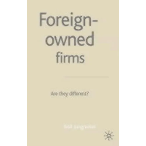 Foreign-Owned Firms: Are They Different? - Hardcover