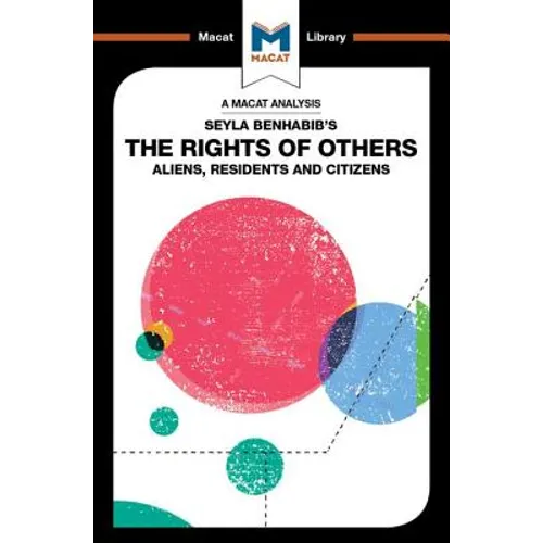 An Analysis of Seyla Benhabib's The Rights of Others: Aliens, Residents and Citizens - Paperback