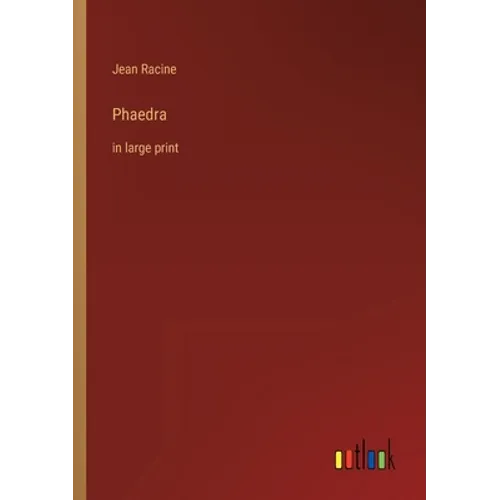 Phaedra: in large print - Paperback