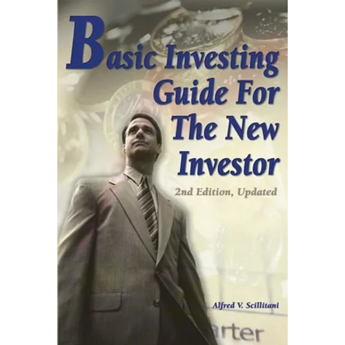 Basic Investing Guide For The New Investor: 2nd Edition, Updated - Paperback