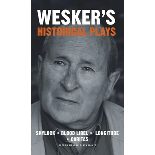 Wesker's Historical Plays - Paperback