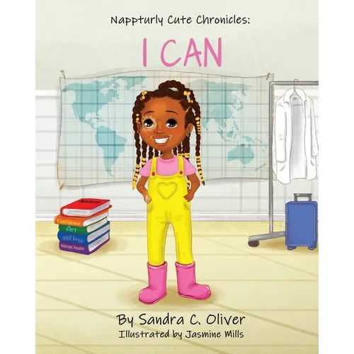 Nappturly Cute Chronicles: I Can - Paperback