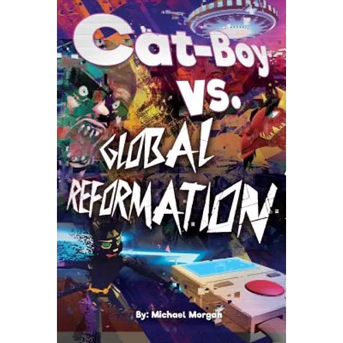 Cat-Boy vs Global Reformation - Paperback