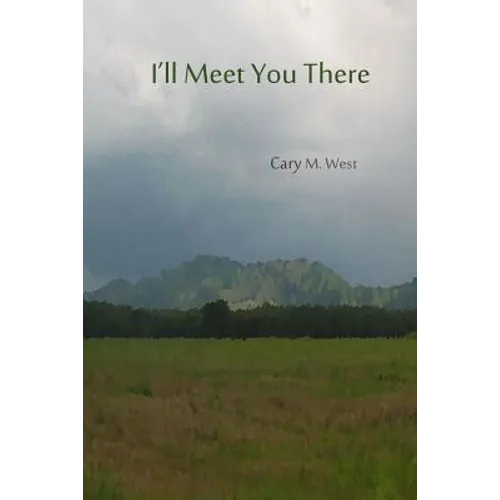 I'll Meet You There - Paperback