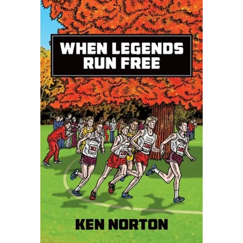 When Legends Run Free - Paperback