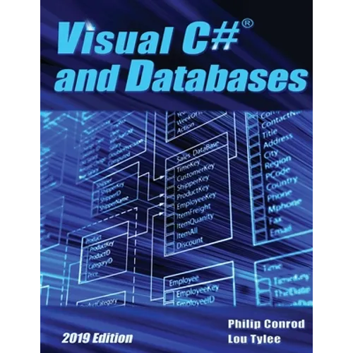 Visual C# and Databases 2019 Edition: A Step-By-Step Database Programming Tutorial - Paperback