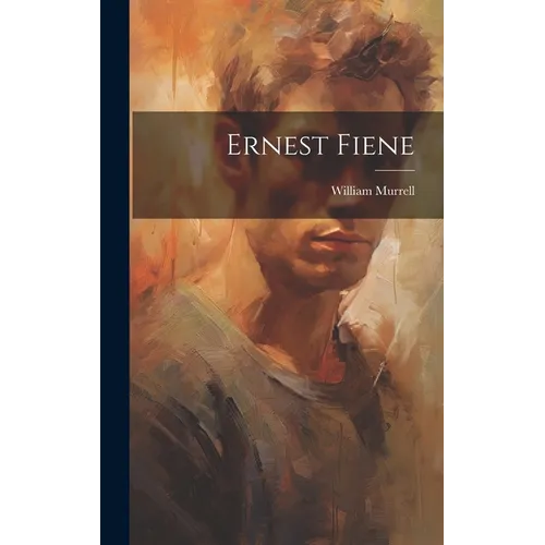 Ernest Fiene - Hardcover