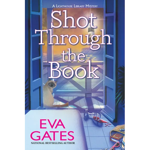 Shot Through the Book: A Lighthouse Library Mystery - Hardcover