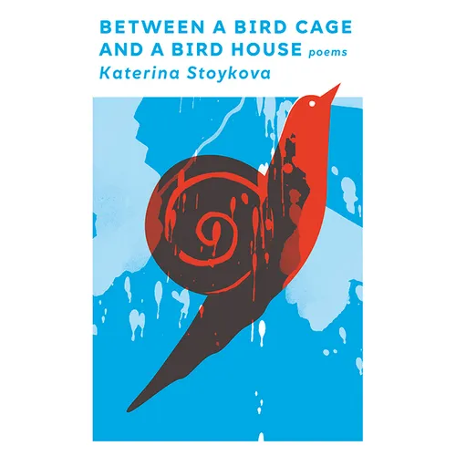 Between a Bird Cage and a Bird House: Poems - Paperback