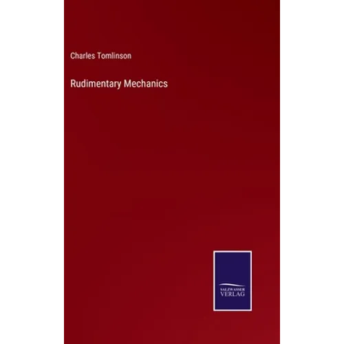 Rudimentary Mechanics - Hardcover