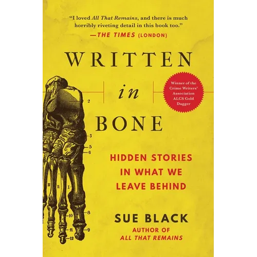 Written in Bone: Hidden Stories in What We Leave Behind - Paperback