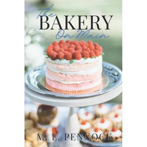 The Bakery on Main - Paperback