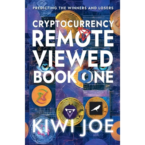 Cryptocurrency Remote Viewed Book One - Paperback