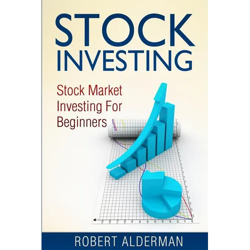 Stock Investing: Stock Market Investing For Beginners - Paperback