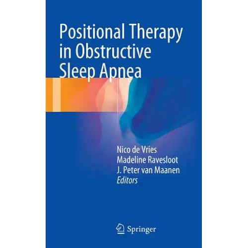 Positional Therapy in Obstructive Sleep Apnea - Hardcover