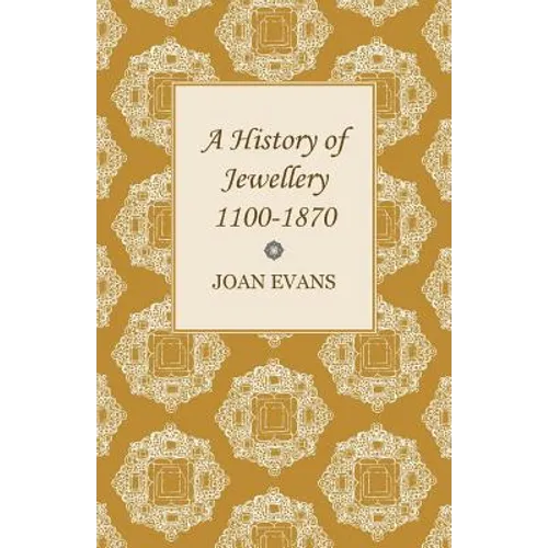 A History of Jewellery 1100-1870 - Paperback