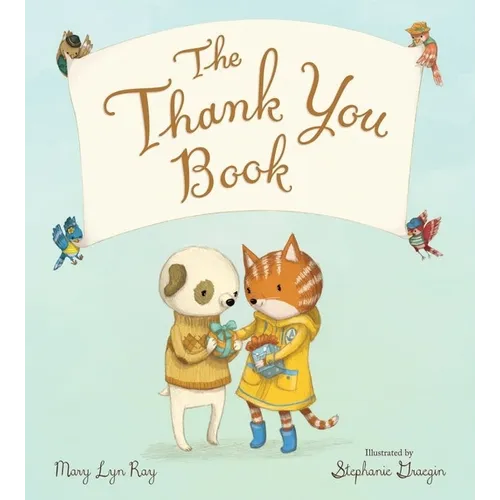 The Thank You Book Padded Board Book - Board Book