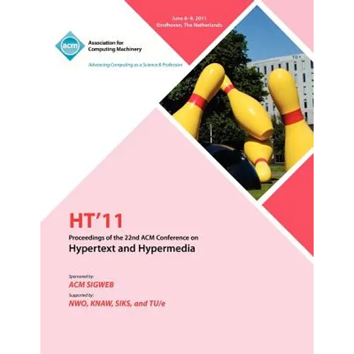 HT 11 Proceedings of the 22nd ACM Conference on Hypertext and Hyoermedia - Paperback