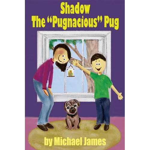 Shadow the "Pugnacious" Pug - Paperback