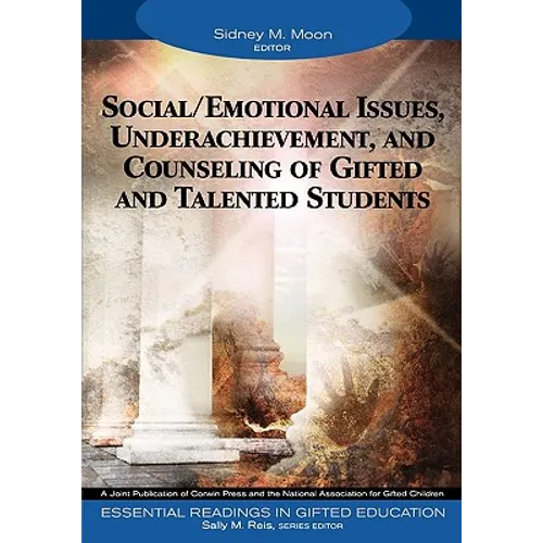 Social/Emotional Issues, Underachievement, and Counseling of Gifted and Talented Students - Paperback