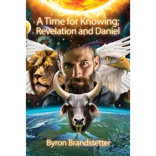 A Time for Knowing: Revelation and Daniel - Paperback