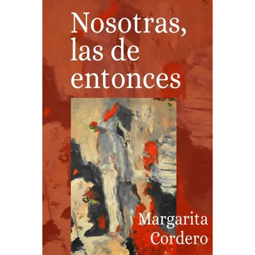 Nosotras, las de entonces - Paperback