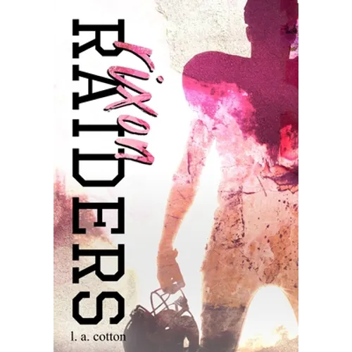 Rixon Raiders: Special Edition - Hardcover