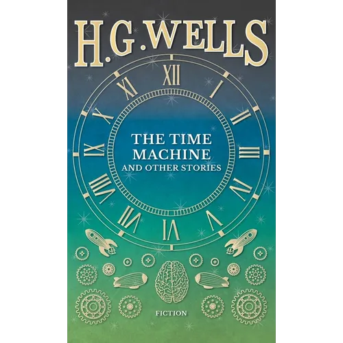 Time Machine and Other Stories - Hardcover