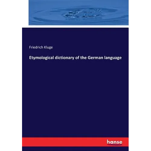 Etymological dictionary of the German language - Paperback