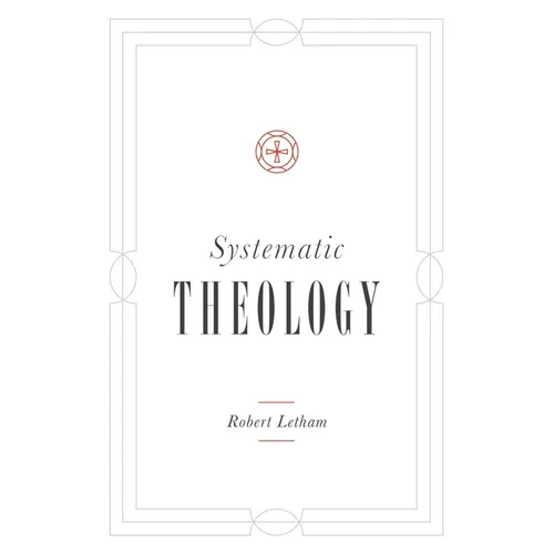 Systematic Theology - Hardcover
