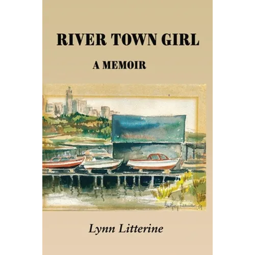 River Town Girl: A Memoir - Paperback