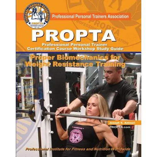PROPTA Professional Personal Trainer Certification Course Workshop Study Guide - Paperback