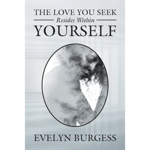 The Love You Seek Resides Within Yourself - Paperback