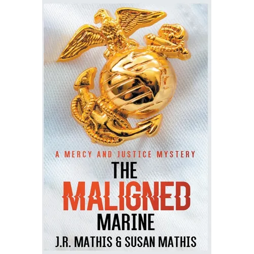 The Maligned Marine - Paperback
