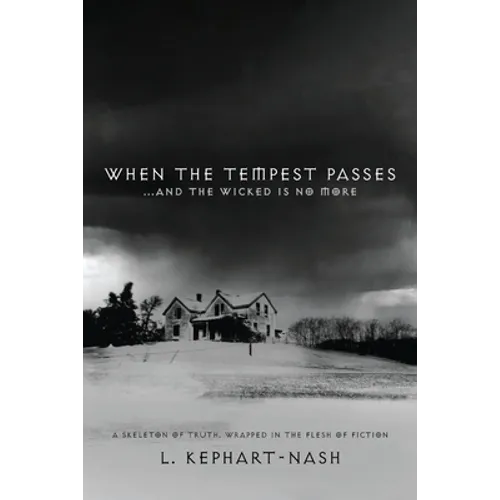 When the Tempest Passes: ...and the Wicked is No More - Paperback