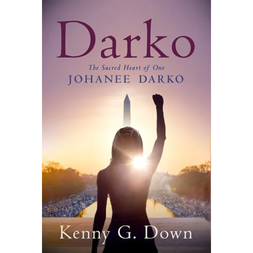 Darko: The Sacred Heart of One Johanee Darko - Paperback