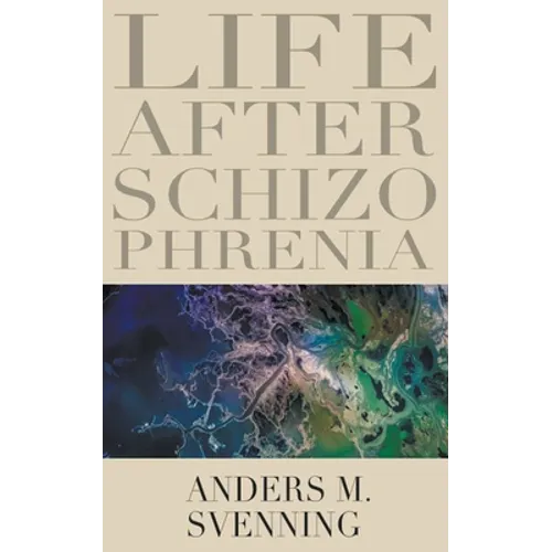 Life After Schizophrenia - Paperback