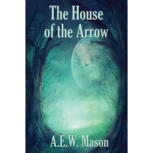 The House of the Arrow - Paperback