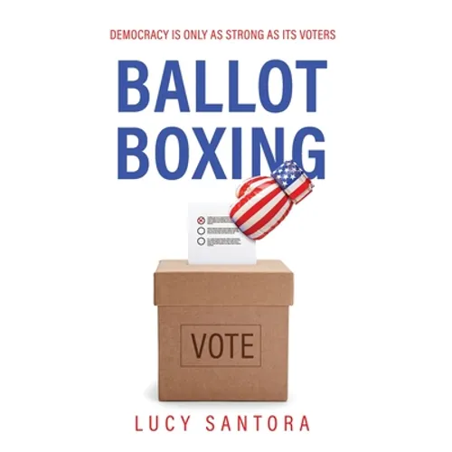 Ballot Boxing - Hardcover
