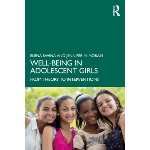 Well-Being in Adolescent Girls: From Theory to Interventions - Paperback