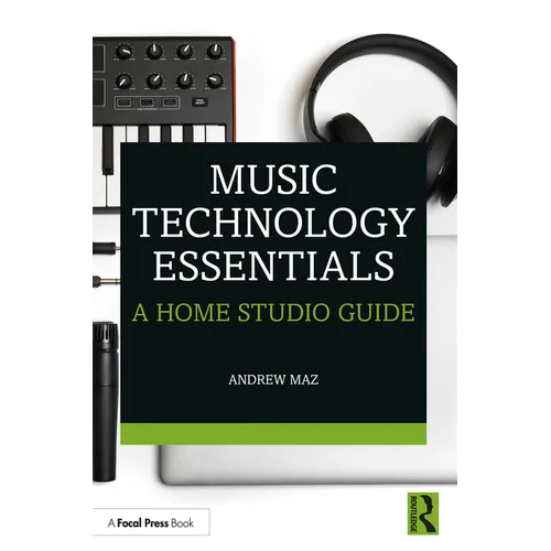 Music Technology Essentials: A Home Studio Guide - Paperback