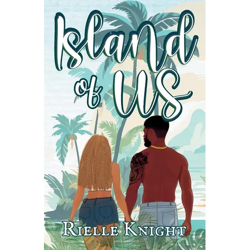 Island of Us: The Beginning of Forever - Paperback