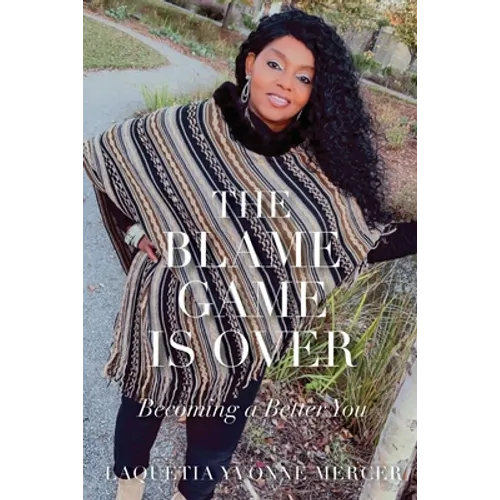 The Blame Game Is Over - Paperback