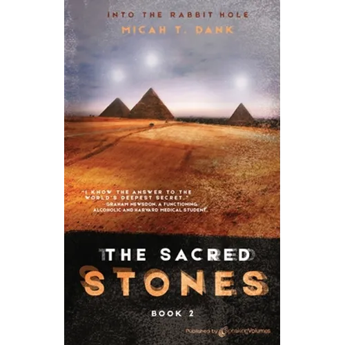 The Sacred Stones: Into the Rabbit Hole - Book 2 - Paperback