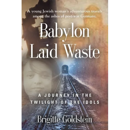 Babylon Laid Waste: A Journey in the Twilight of the Idols - Paperback