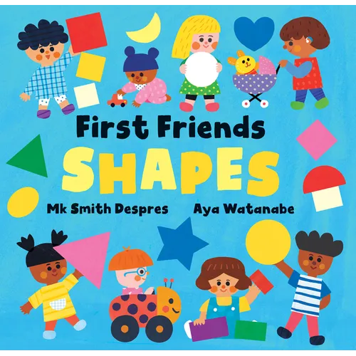 First Friends: Shapes - Board Book
