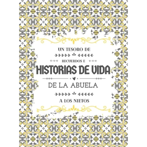 Un tesoro de recuerdos e historias de vida de la abuela a los nietos - Hardcover